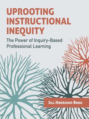cover image of Uprooting Instructional Inequity